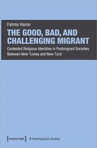 Produktbild: The Good, Bad, and Challenging Migrant