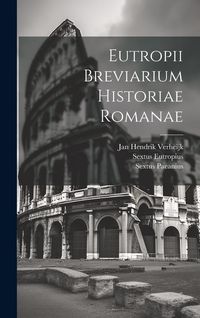 Produktbild: Eutropii Breviarium Historiae Romanae