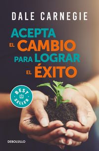 Produktbild: Acepta El Cambio Para Lograr El &Eacute;xito / Accept Change and Succeed
