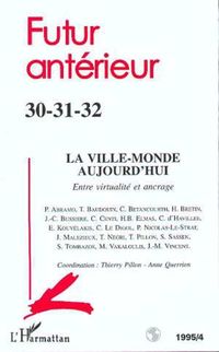 Produktbild: La Ville monde aujourd'hui : Entre virtualit&eacute; et ancrage