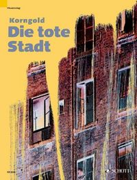 Produktbild: Die tote Stadt, Klavierauszug