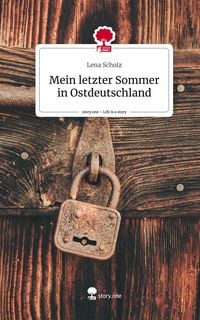 Produktbild: Mein letzter Sommer in Ostdeutschland. Life is a Story - story.one