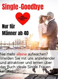 Produktbild: Single-Goodbye Nur f&uuml;r M&auml;nner ab 40