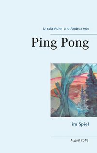 Bild vom Artikel Ping Pong vom Autor Ursula Adler