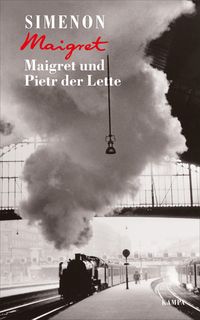 Bild vom Artikel Maigret und Pietr der Lette vom Autor Georges Simenon