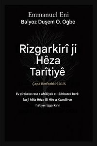 Produktbild: Ji H&ecirc;za Tariy&ecirc; Rizgar B&ucirc; - &Ccedil;apa Berfirehkir&icirc; 2025