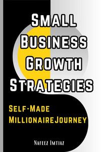 Produktbild: Small Business Growth Strategies, Self-Made Millionaire Journey