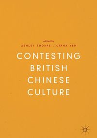 Produktbild: Contesting British Chinese Culture