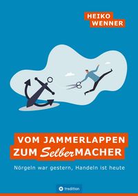 Produktbild: Vom Jammerlappen zum Selbermacher