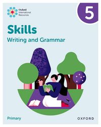 Produktbild: Oxford International Resources: Writing and Grammar Skills: Practice Book 5