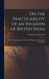 Produktbild: On the Practicability of an Invasion of British India