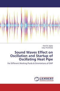 Produktbild: Sound Waves Effect on Oscillation and Startup of Oscillating Heat Pipe