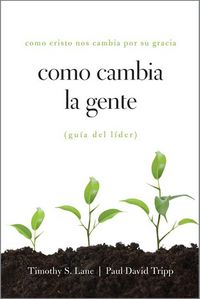 Produktbild: Como Cambia La Gente Guia del Lider