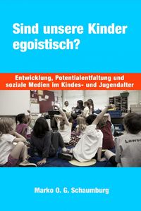 Produktbild: Sind unsere Kinder egoistisch?