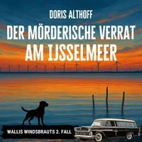 Produktbild: Der m&ouml;rderische Verrat am IJsselmeer