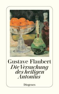 Bild vom Artikel Die Versuchung des heiligen Antonius vom Autor Gustave Flaubert