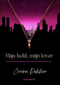 Produktbild: Mijn held, mijn lover (Nachtdienst, #5)