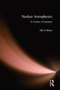 Produktbild: Khan, M: Nuclear Astrophysics