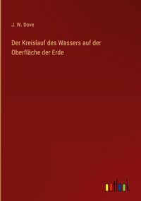 Produktbild: Der Kreislauf des Wassers auf der Oberfl&auml;che der Erde