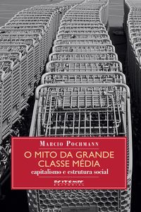 Produktbild: O mito da grande classe m&eacute;dia