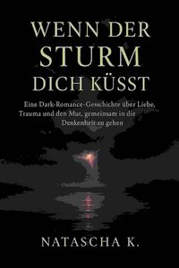 Produktbild: Wenn der Sturm dich k&uuml;sst