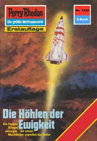 Produktbild: Perry Rhodan 1332: Die H&ouml;hlen der Ewigkeit