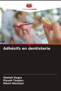 Produktbild: Adh&eacute;sifs en dentisterie