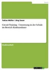 Produktbild: Circuit-Training - Umsetzung in der Schule im Bereich Kraftausdauer