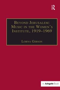 Produktbild: Beyond Jerusalem: Music in the Women's Institute, 1919-1969