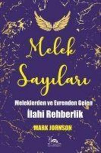 Produktbild: Melek Sayilari - Meleklerden Ve Evrenden Gelen Ilahi Rehberlik