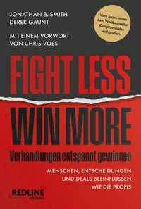 Produktbild: Fight less, win more &ndash; Verhandlungen entspannt gewinnen