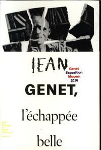 Produktbild: Jean Genet, l'&eacute;chapp&eacute;e belle
