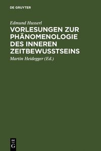 Bild vom Artikel Vorlesungen zur Phänomenologie des inneren Zeitbewußtseins vom Autor Edmund Husserl