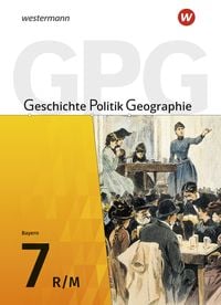 Produktbild: Geschichte - Politik - Geographie (GPG) - Ausgabe 2017 f&uuml;r Mittelschulen in Bayern