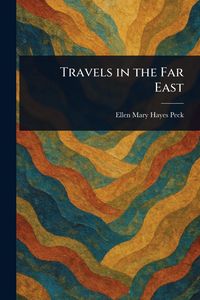 Produktbild: Travels in the Far East