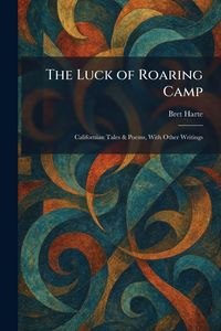 Produktbild: The Luck of Roaring Camp