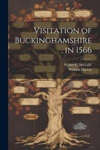 Produktbild: Visitation of Buckinghamshire, in 1566