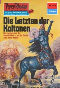 Produktbild: Perry Rhodan 744: Die letzten der Koltonen