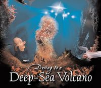 Produktbild: Diving To a Deep-Sea Volcano