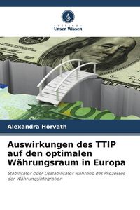 Produktbild: Auswirkungen des TTIP auf den optimalen W&auml;hrungsraum in Europa