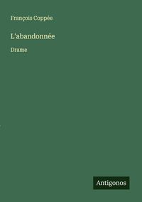 Produktbild: L'abandonn&eacute;e