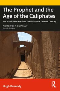 Produktbild: The Prophet and the Age of the Caliphates