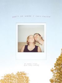 Produktbild: Don't Go Where I Can't Follow