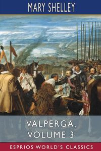 Produktbild: Valperga, Volume 3 (Esprios Classics)