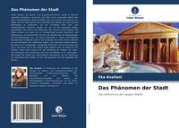 Produktbild: Das Ph&auml;nomen der Stadt
