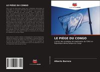 Produktbild: Le Pi&egrave;ge Du Congo