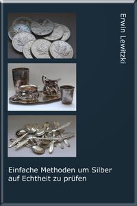 Produktbild: Einfache Methoden um Silber auf Echtheit zu pr&uuml;fen