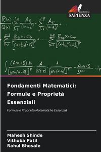 Produktbild: Fondamenti Matematici: Formule e Propriet&agrave; Essenziali