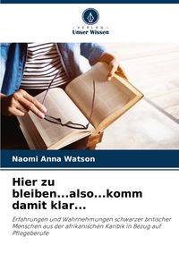 Produktbild: Hier zu bleiben...also...komm damit klar...