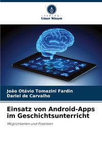 Produktbild: Einsatz von Android-Apps im Geschichtsunterricht